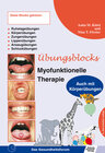 Buchcover Übungsblock für Myofunktionelle Therapie - Zungen-, Lippen-, Ansaug-, Schluck-,  Ruhelage- und Körperübungen