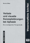 Buchcover Verbale und visuelle Konzeptstörungen bei Aphasie
