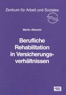 Buchcover Berufliche Rehabilitation in Versicherungsverhältnissen