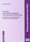 Buchcover Zwischen medizinischer Diagnose und Lebensweltorientierung