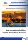 Buchcover Sprachentwicklung im Dialog: Digitalität - Kommunikation - Partizipation