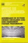 Buchcover Guide de dimensionnement: Assemblages de sections creuses circulaires (chs) sous chargement statique prédominant
