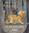 Buchcover Magnus und der Nachtlöwe