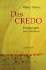 Buchcover Das Credo – Bewegungen des Glaubens