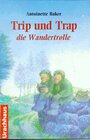 Buchcover Trip und Trap die Wandertrolle