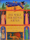 Buchcover Die Welt des Königs Artus