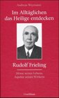 Buchcover Im Alltäglichen das Heilige entdecken - Rudolf Frieling
