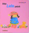Buchcover Was Lulu spielt
