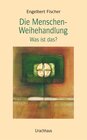 Buchcover Die Menschen-Weihehandlung