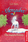 Buchcover Elfenzauber - Das magische Einhorn