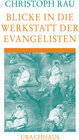 Buchcover Blicke in die Werkstatt der Evangelisten