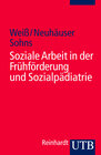 Buchcover Soziale Arbeit in der Frühförderung und Sozialpädiatrie