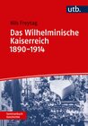 Buchcover Das Wilhelminische Kaiserreich 1890-1914