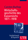 Buchcover Wirtschaftsgeschichte des Kaiserreichs 1871-1918