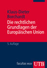 Buchcover Die rechtlichen Grundlagen der Europäischen Union