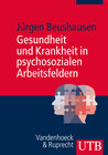 Buchcover Gesundheit und Krankheit in psychosozialen Arbeitsfeldern