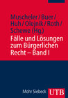 Fälle und Lösungen zum Bürgerlichen Recht width=