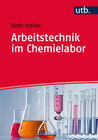 Buchcover Arbeitstechnik im Chemielabor