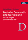 Buchcover Deutsche Grammatik und Wortbildung in 125 Fragen und Antworten