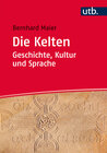 Buchcover Die Kelten – Geschichte, Kultur und Sprache