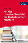 Buchcover Mit der Literaturübersicht die Bachelorarbeit meistern