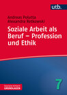 Buchcover Soziale Arbeit als Beruf – Profession und Ethik