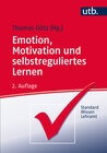 Buchcover Emotion, Motivation und selbstreguliertes Lernen