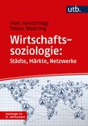 Buchcover Wirtschaftssoziologie: Städte - Märkte - Netzwerke