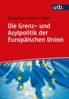 Buchcover Die Grenz- und Asylpolitik der Europäischen Union