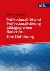 Buchcover Professionalität und Professionalisierung pädagogischen Handelns: Eine Einführung