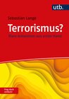 Buchcover Terrorismus? Frag doch einfach!