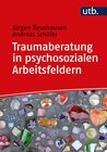 Buchcover Traumaberatung in psychosozialen Arbeitsfeldern