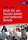 Buchcover Ethik für die Soziale Arbeit und helfende Berufe