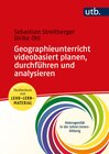 Buchcover Geographieunterricht videobasiert planen, durchführen und analysieren