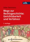 Buchcover Wege zur Rechtsgeschichte: Gerichtsbarkeit und Verfahren