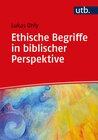 Buchcover Ethische Begriffe in biblischer Perspektive