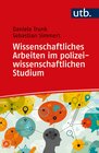 Buchcover Wissenschaftliches Arbeiten im polizeiwissenschaftlichen Studium