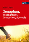 Buchcover Xenophon. Oikonomikos, Symposion, Apologie