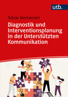 Buchcover Diagnostik und Interventionsplanung in der Unterstützten Kommunikation