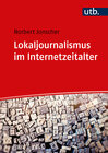 Buchcover Lokaljournalismus im Internetzeitalter