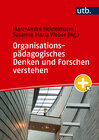 Buchcover Organisationspädagogisches Denken und Forschen verstehen