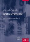 Buchcover Das Informationszeitalter. Wirtschaft - Gesellschaft - Kultur / Jahrtausendwende