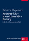 Buchcover Heterogenität - Intersektionalität - Diversity in der Erziehungswissenschaft