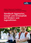 Buchcover Handbuch Aggression, Gewalt und Kriminalität bei Kindern und Jugendlichen