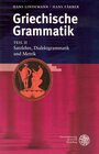 Buchcover Griechische Grammatik / Satzlehre, Dialektgrammatik und Metrik