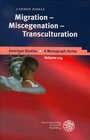 Buchcover Migration - Miscegenation - Transculturation