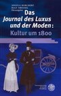 Buchcover Das 'Journal des Luxus und der Moden': Kultur um 1800