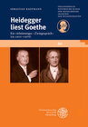 Buchcover Heidegger liest Goethe