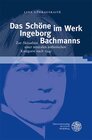 Buchcover Das Schöne im Werk Ingeborg Bachmanns