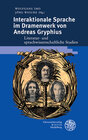 Buchcover Interaktionale Sprache im Dramenwerk von Andreas Gryphius